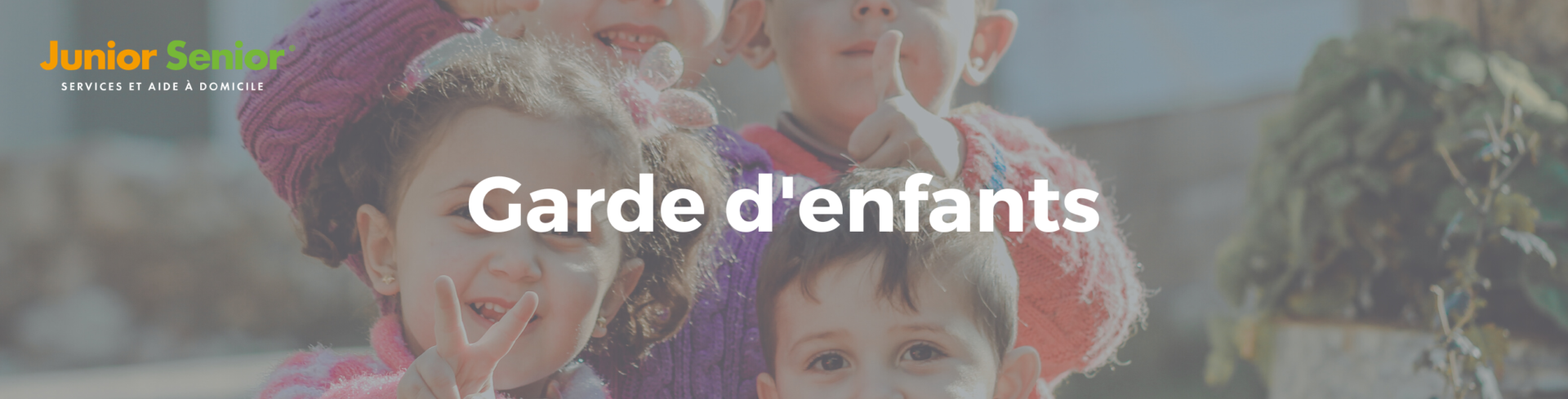 Garde d'enfants Junior senior